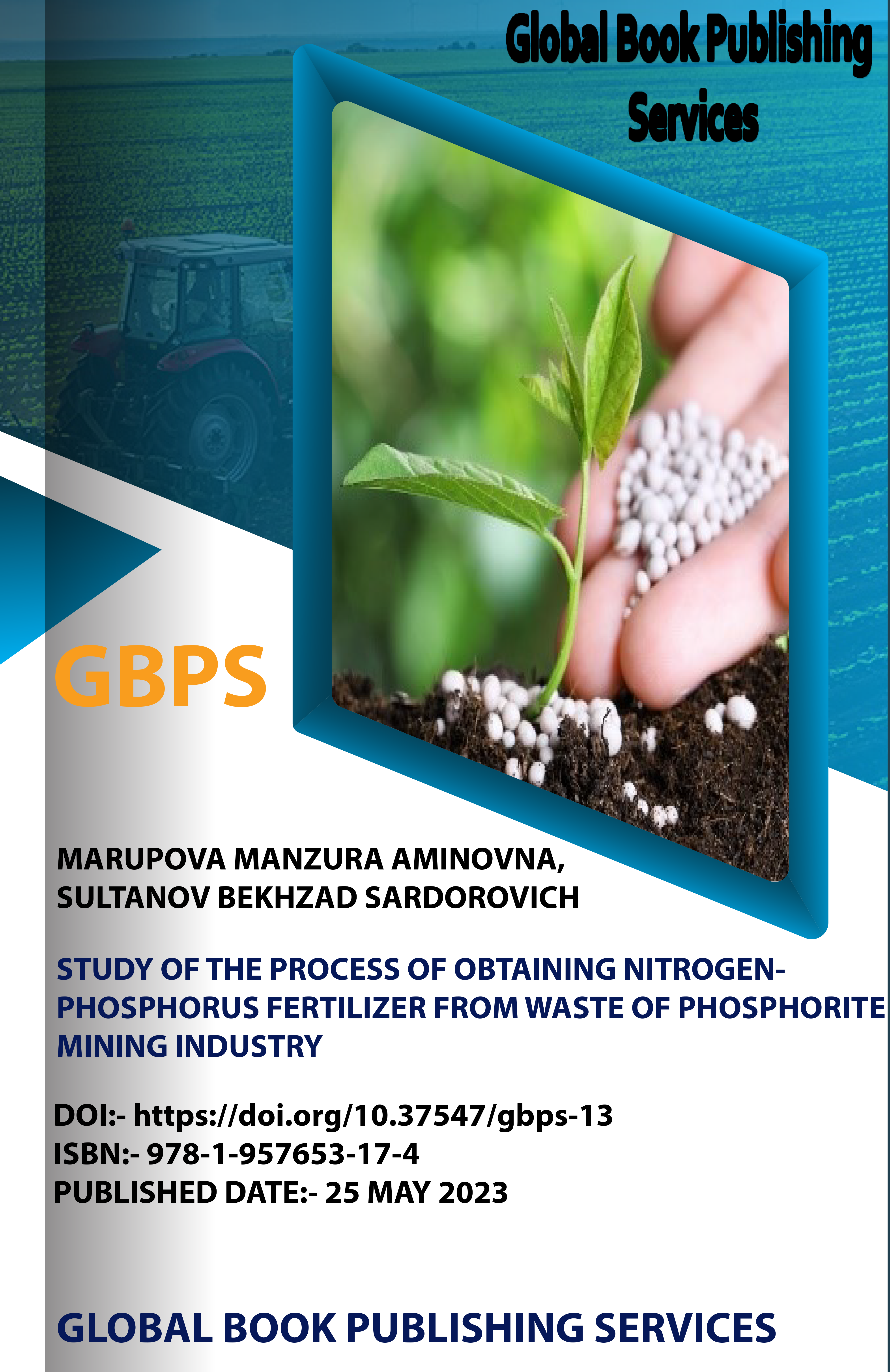 					View STUDY OF THE PROCESS OF OBTAINING NITROGEN-PHOSPHORUS FERTILIZER FROM WASTE OF PHOSPHORITE MINING INDUSTRY
				