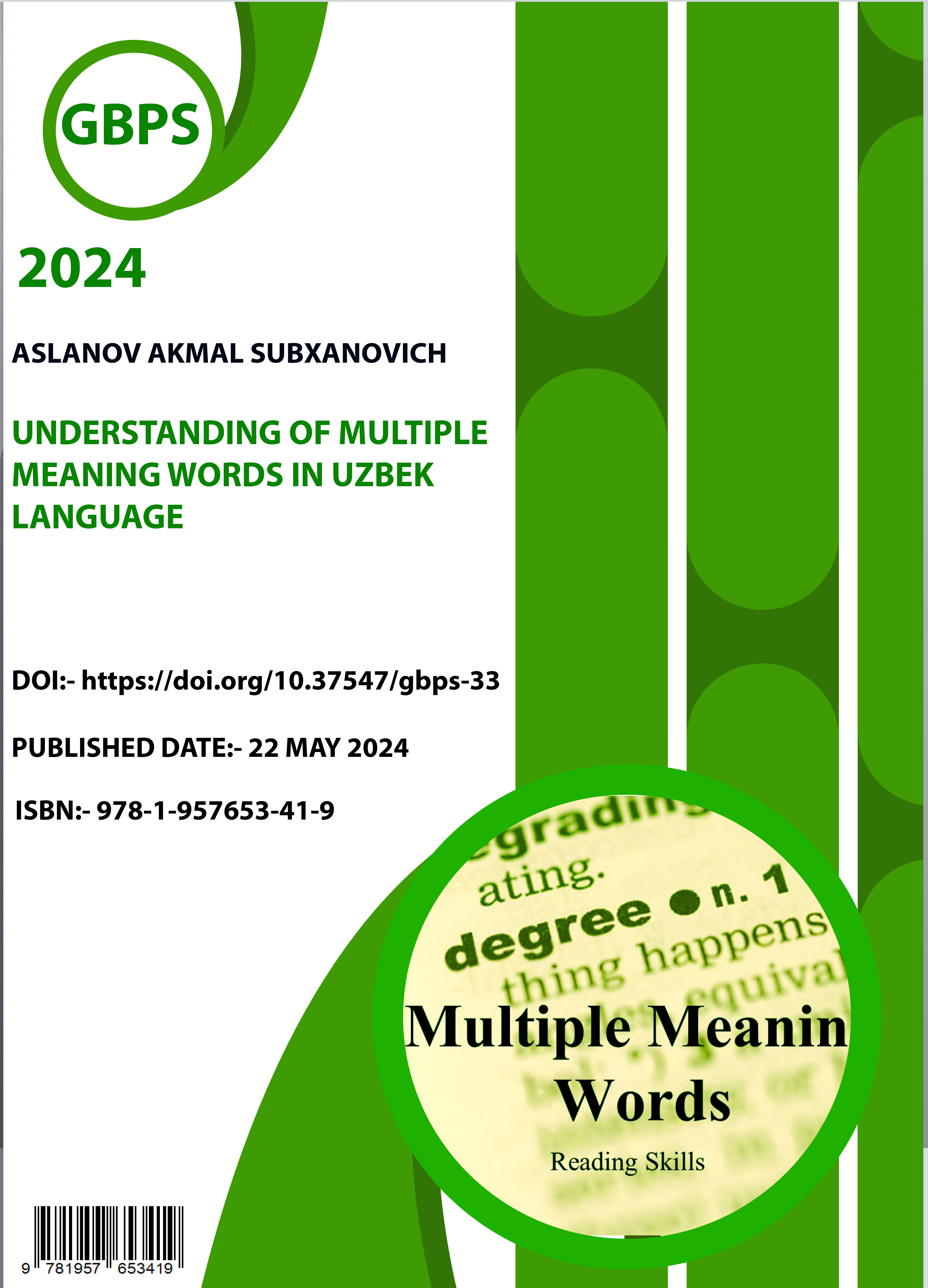 					View UNDERSTANDING OF MULTIPLE MEANING WORDS IN UZBEK LANGUAGE
				