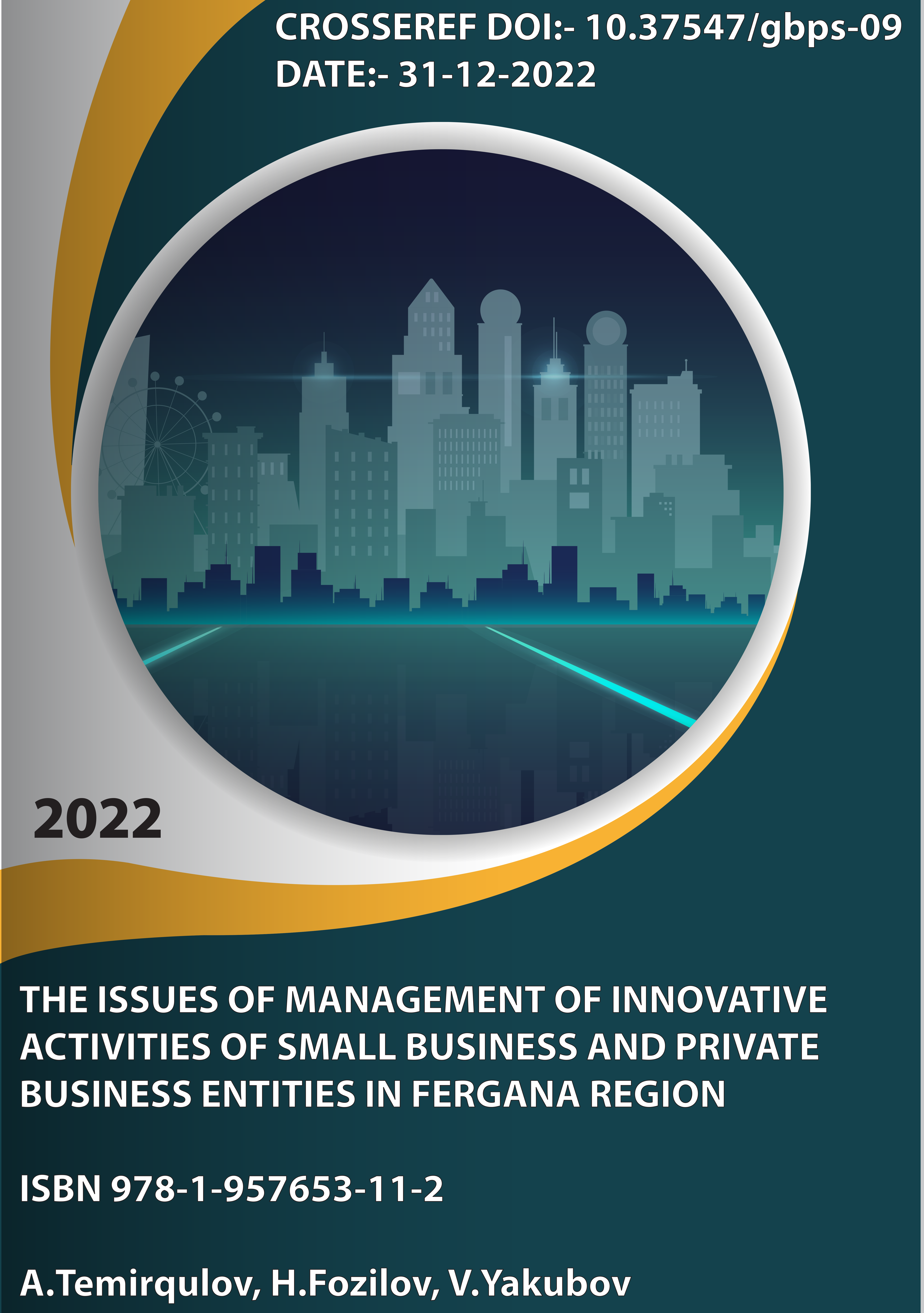 					View THE ISSUES OF MANAGEMENT OF INNOVATIVE ACTIVITIES OF SMALL BUSINESS AND PRIVATE BUSINESS ENTITIES IN FERGANA REGION
				